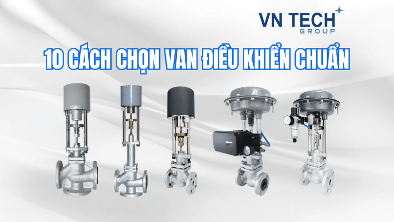 10 cách chọn van điều khiển chuẩn